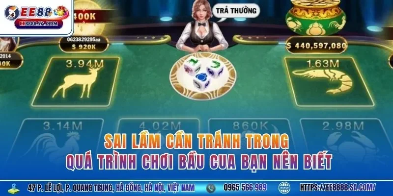 Sai lầm cần tránh trong quá trình chơi Bầu Cua bạn nên biết